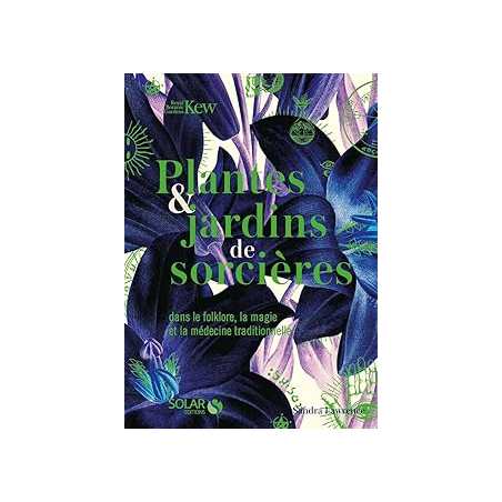 Plantes et jardins de sorcières - Lawrence Sandra