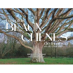 Les Plus Beaux Chênes de France et du monde - Feterman/Bourguignon