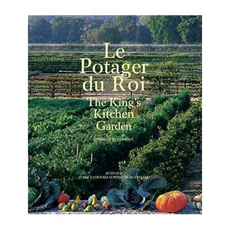 Le Potager du Roi - français-anglais - De Courtois