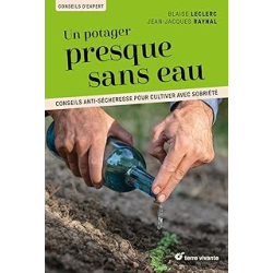 Un potager presque sans eau : Conseils anti-sécheresse pour cultiver avec sobriété - Leclerc/Raynal