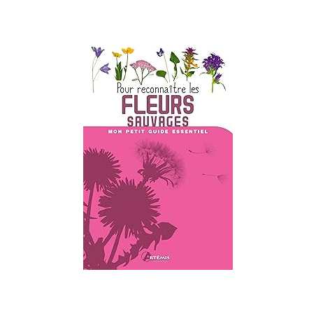 Pour reconnaître les fleurs sauvages - Collectif