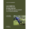 Un précis d'incision : Le jardin de Gilles Clément à la Vallée (Creuse) - Pernet/Deneyer