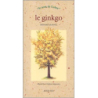 Le Ginkgo biloba - Bernard Jeannel