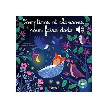 Mes premières comptines et chansons pour faire dodo – Livre sonore – Bébé dès 2 ans - Solene Et Thomas