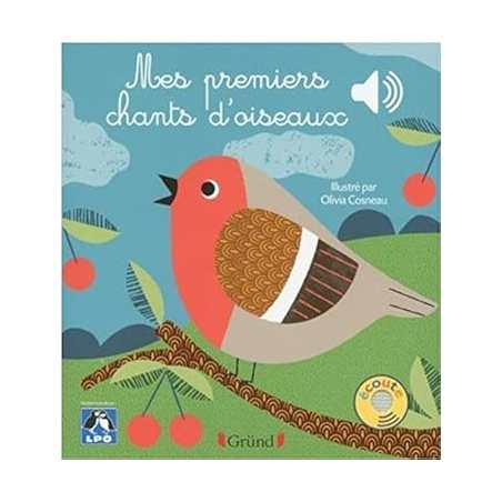 Mes premiers chants d'oiseaux – Livre sonore avec 6 puces – Dès 1 an - Ligue Pour La Protec