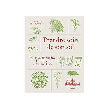 Prendre soin de son sol - Mieux le comprendre