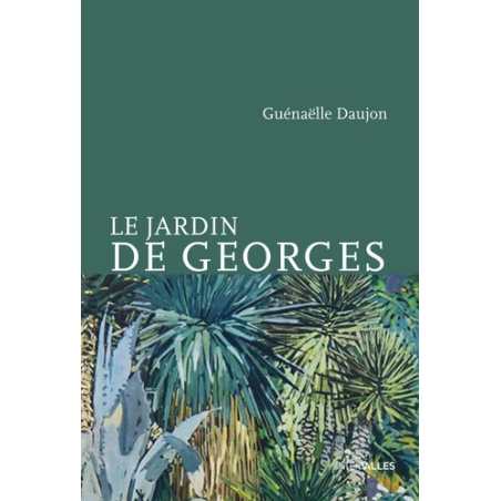 Le jardin de Georges - Baily-Daujon G.