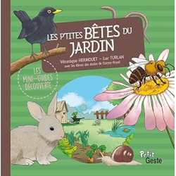 Les p'tites bêtes du jardin - Turlan/Hermouet