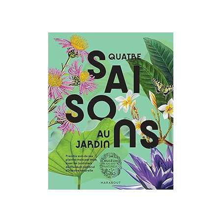 Quatre saisons au jardin - Museum D'Histoire Na