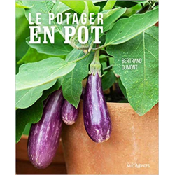 Le potager en pot - Bertrand Dumont