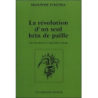 La révolution d'un seul brin de paille - Collectif