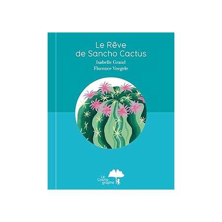 Le Rêve de Sancho Cactus - Grand/Voegele