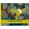 Le roitelet huppé : un oiseau turbulent - Jacoud Cecile