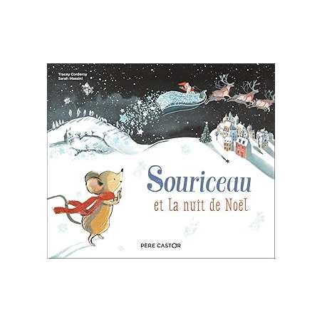 Souriceau et la nuit de Noël - Corderoy/Massini