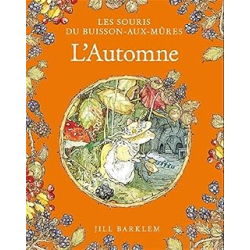 Les Souris du Buisson aux mûres - L'Automne - Barklem Jill