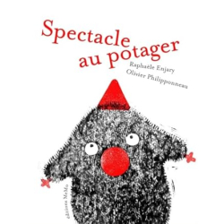 Spectacle au potager - Enjary/Philipponneau