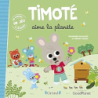 Timoté aime la planète – Album Jeunesse – À partir de 3 ans - Massonaud/Combes