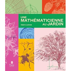 Une mathématicienne au jardin - Lomme Claire