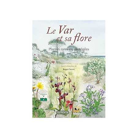 Le var et sa flore - Cruon Roger