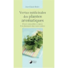 Vertus médicinales des plantes aromatiques - Rodet Jean-Claude