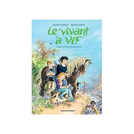 Le Vivant à vif - David/Hureau