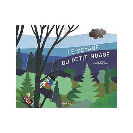 Le Voyage du petit nuage – Album jeunesse relié sur les émotions – À partir de 3 ans - Pierre/Des Ligneris