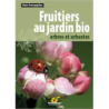 Fruitiers au jardin bio - Alain Pontopidan