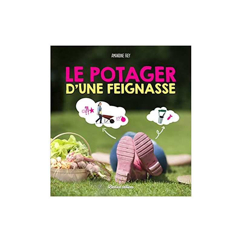 Le potager de la feignasse - Amandine Frey