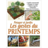 jardin et potager - les gestes du printemps - Anastasiia Brozinska