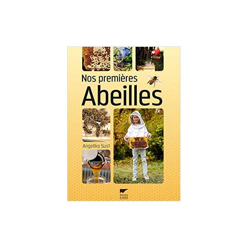 Nos premières abeilles - Angelika Sust