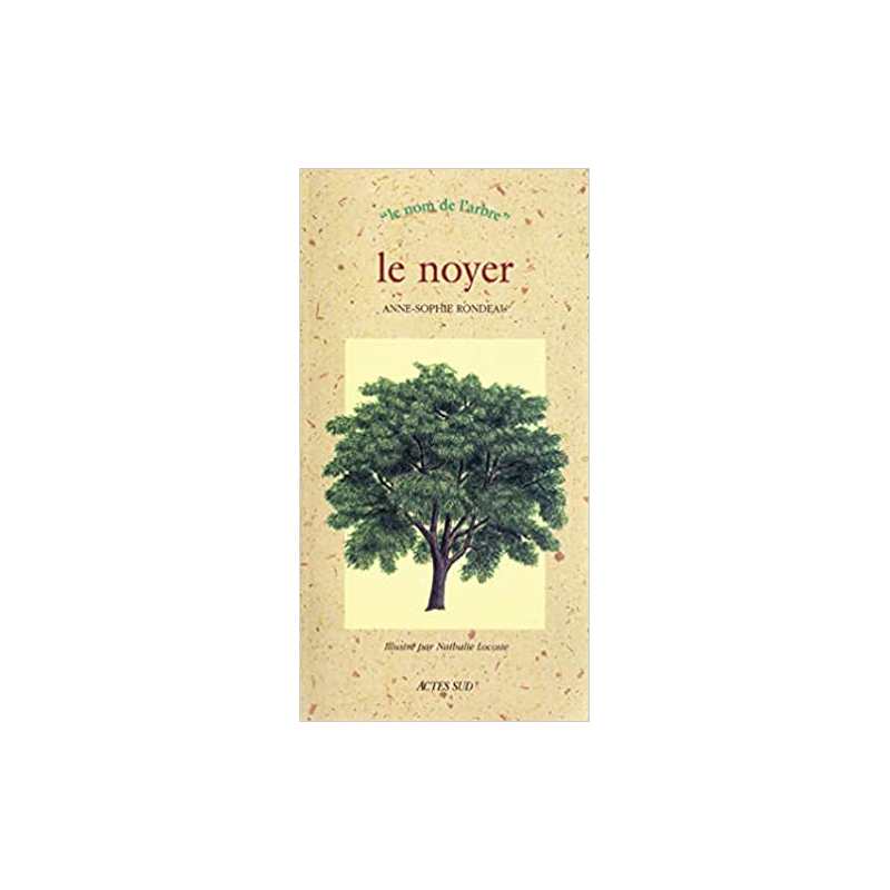 Le Noyer - Anne-Sophie Rondeau