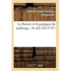 La théorie et la pratique du jardinage