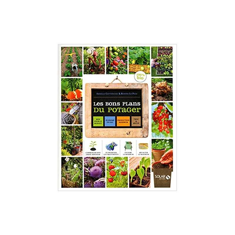 Les bons plans du potager - Armelle Cottenceau