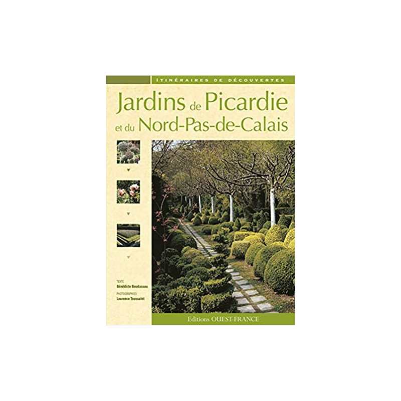 Jardins de Picardie et du Nord-Pas-de-Calais - Bénédicte Boudassou