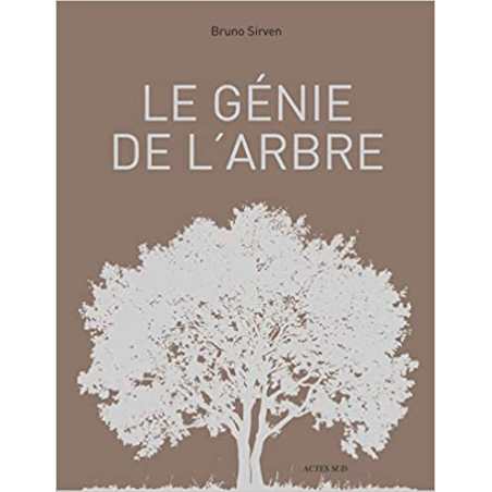 Le génie de l'arbre - Bruno Sirven