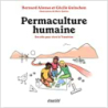 Permaculture humaine: Des clés pour vivre la Transition - Bernard Alonso