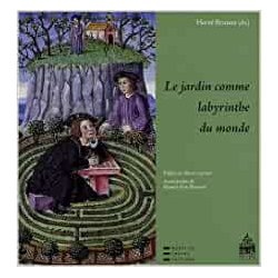 Jardin comme labyrinthe du monde - Brunon Herve