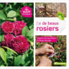 J'ai de beaux rosiers: sans produits chimiques ! - Brigitte Lapouge-Déjean