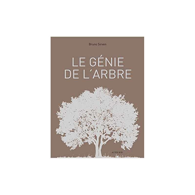 Le génie de l'arbre - Bruno Sirven