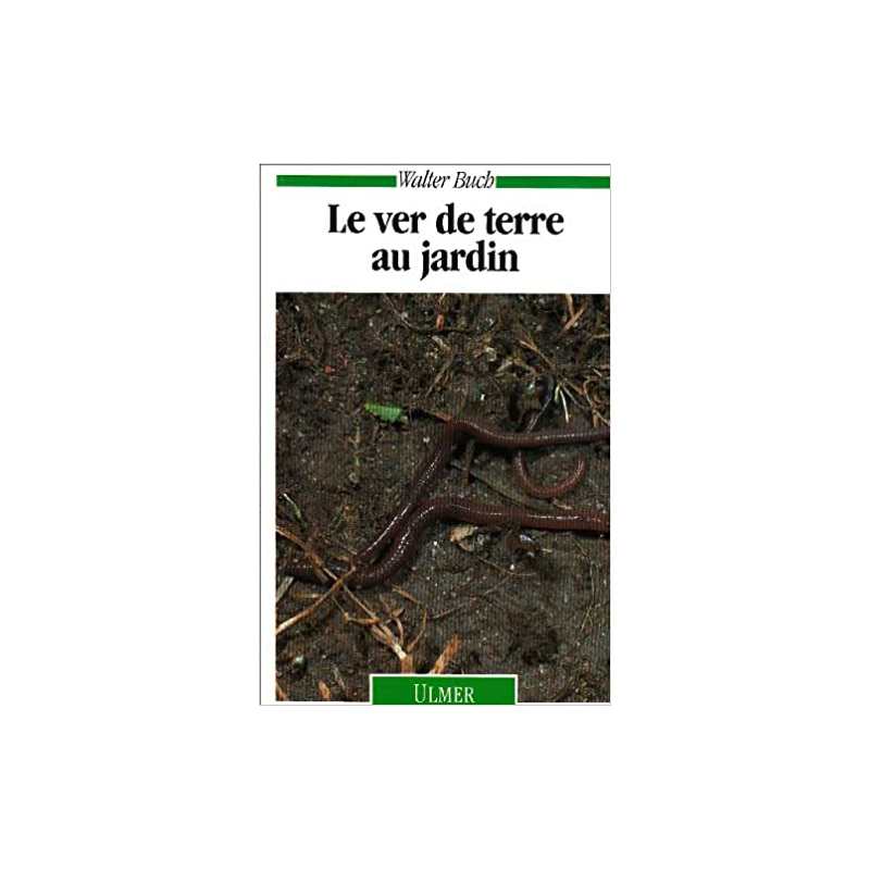 Le ver de terre au jardin - Buch