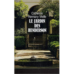 Le Jardin des Henderson - Catherine Hermary-Vieille