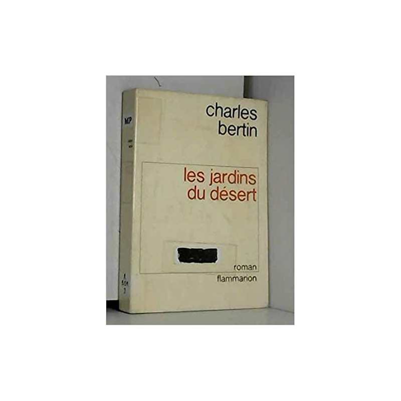 Les Jardins du désert - Charles Bertin