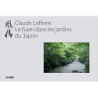 Le Fuzei dans les jardins du Japon - Claude Lefèvre