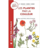 Plantes par la couleur: Fleurs