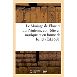 Le Mariage de Flore et du Printemps