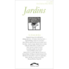 Jardins