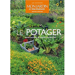 Le potager: Redécouvrez le jardin gourmand - Collectif