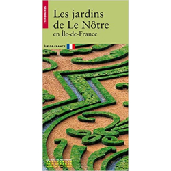 Les Jardins de Le Nôtre en Île-de-France - Collectif