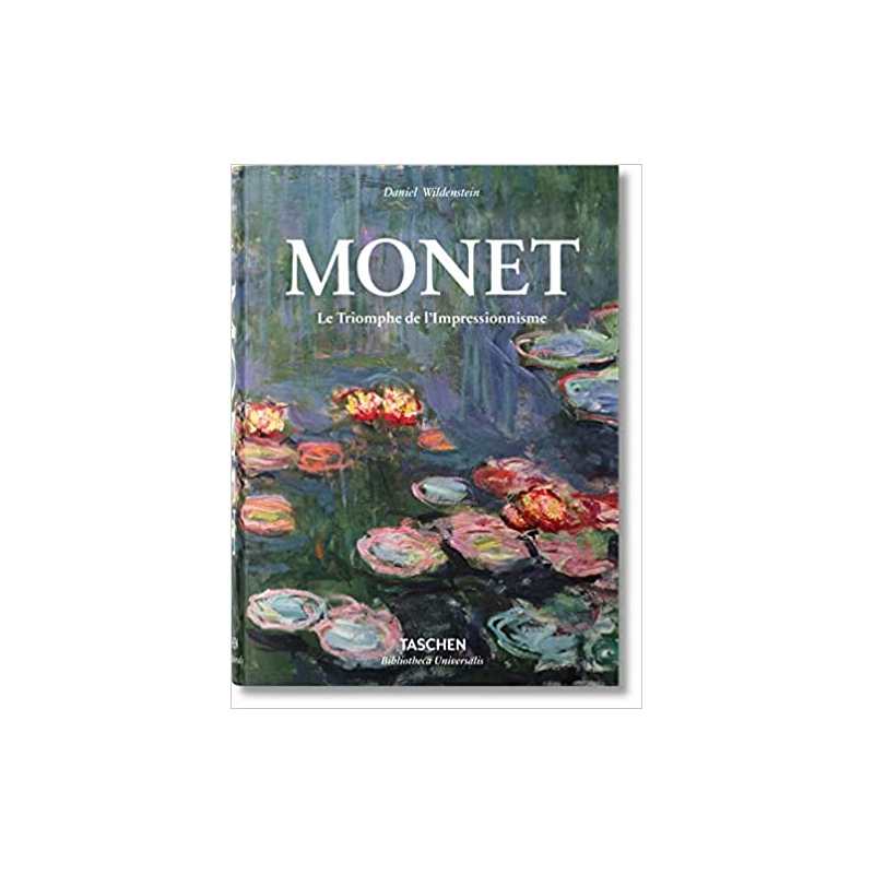 Monet. Le Triomphe de l'Impressionnisme - Daniel Wildenstein