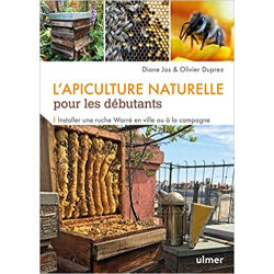 L'apiculture naturelle pour les débutants - Diane Jos